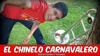 EL CHINELO CARNAVALERO Tutorial Trombon Y Trompeta [upl. by Frost]