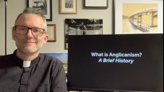 What is Anglicanism A brief history [upl. by Lyrred]