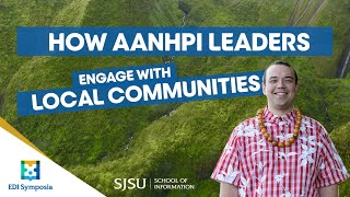 How AANHPI leaders engage with local communities  EDI Symposia [upl. by Ynafets676]