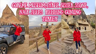 GOREME MUSEUMTHREE STONE SISTERDAN KELILING GUNUNG NAIK JEEPS [upl. by Miyasawa738]