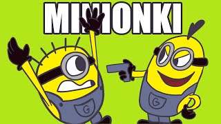 MINIONKI [upl. by Eoz818]