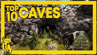 Top 10 CAVES on Lost Island  ARK Survival Evolved [upl. by Wilt]