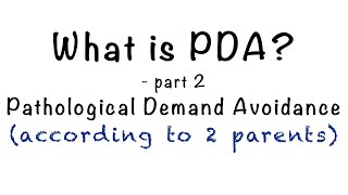 What is PDA Pathological Demand Avoidance Part 2 [upl. by Lovett]