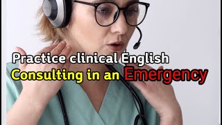 Consulting on the Top 30 Common Emergency Situations in English  US Nurse  NCLEX [upl. by Buatti485]