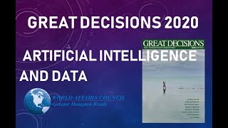 Great Decisions 2020  Artificial Intelligence and Data [upl. by Attenweiler990]