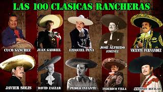 Las 100 Clasicas Rancheras De Antonio Aguilar David Zaizar Ezequiel Peña Cuco Sanchez  Y Mas [upl. by Retsub397]