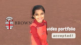 ACCEPTED Brown Video Portfolio Class of 2027 [upl. by Jc]