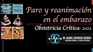 Embarazo amp Paro Cardiorrespiratorio PCR  Reanimación CardioPulmonar RCP  Obstetricia Crítica [upl. by Siseneg]