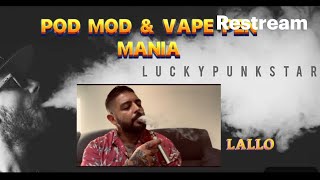 QUALE POD MOD O VAPE PEN SCEGLIERE PER SMETTERE DI FUMARE LIVE LALLOampLUCKY [upl. by Peednus88]