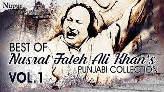 Best Of Nusrat Fateh Ali Khan  Evergreen Punjabi Qawwali Hits Collection Vol1  Nupur Audio [upl. by Hnilym773]