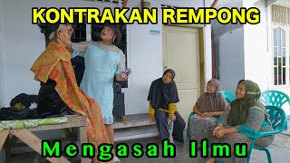 MENGASAH ILMU  KONTRAKAN REMPONG EPISODE 897 [upl. by Marquez]