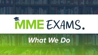 MME Exams What we do [upl. by Bernice]