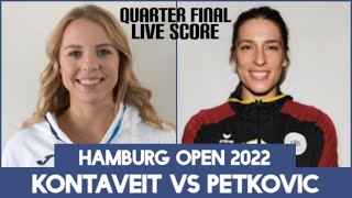 Anett Kontaveit vs Andrea Petkovic  Hamburg Open 2022 Live Score [upl. by Clellan641]