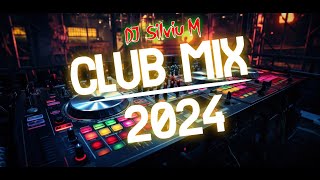 Music Mix 2024  Party Club Dance 2024  Best Remixes Of Popular Songs 2024 MEGAMIX DJ Silviu M [upl. by Ardnoet]