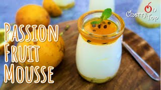 Passion Fruit Mousse  Simple and Easy Passion Fruit Mousse Recipe [upl. by Schwejda62]