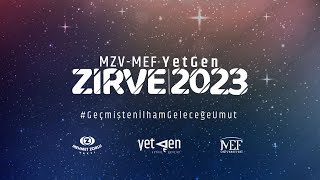 MZVMEF YetGen Zirve 2023 [upl. by Nela]