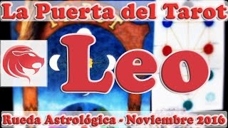 Leo  Predicciones desde Noviembre a Diciembre de 2016  Horoscopo  Tarot [upl. by Asiaj]