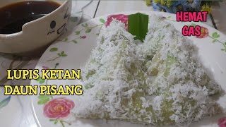 RESEP LUPIS KETAN GULA MERAH MATANG SEMPURNA HEMAT GAS RESEP LUPIS KETAN [upl. by Corney525]