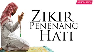 2 JAM Hilangkan Stress  Zikir Penenang Hati amp Mengalirkan Air Mata [upl. by Erdnaek126]