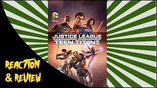 Reaction amp Review  Justice League vs Teen Titans [upl. by Audre]