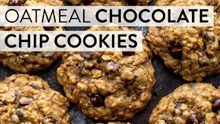 Soft amp Chewy Oatmeal Chocolate Chip Cookies  Sallys Baking Recipes [upl. by Atnas]