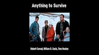 1990 Anything to Survive Full Movie [upl. by Jourdain483]