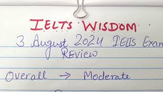 IELTS Exam Review  3rd August 2024 [upl. by Zeitler166]