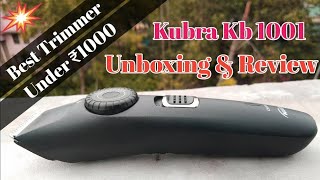 Kubra KB1001 Trimmer  Best Trimmer under 1000 Trimmer for Men Big Discount Trimmer Offers [upl. by Einnek]