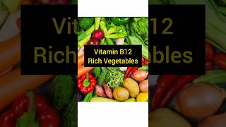 Vitamin B12 Rich Vegetables healthtips trending dailyvlog healthyfood [upl. by Bowrah]