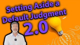 Setting Aside a Default Judgment 20 [upl. by Melisse420]