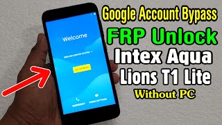 Intex Aqua Lions T1 Lite FRP Unlock or Google Account Bypass Easy Trick Without PC [upl. by Kristyn]