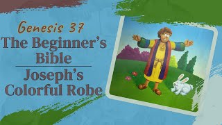 The Beginners Bible  Josephs Colorful Robe  Genesis 37 [upl. by Boys]