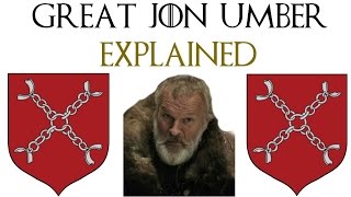 Great Jon Umber Explained  Game of Thrones [upl. by Llerut]