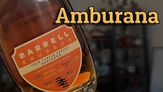 Barrell Bourbon Cask Finish Amburana Best yet [upl. by Ellerehc]