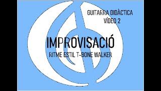 Guitarra Blues Vídeo 2 Ritme estil TBone Walker [upl. by Toni]