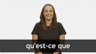 How to pronounce QUESTCE QUE in French [upl. by Ikir]