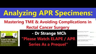 Analyzing APR Specimens Part 1 amp 2 HDTS Mastering TME amp Avoiding Complications APR ELAPE [upl. by Helmer]