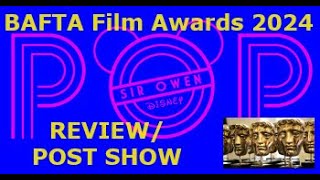 Awards Season 2024 Popcast  2024 BAFTA Film Awards PostshowReview 21824 [upl. by Amandy]