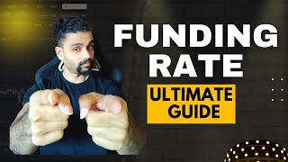 The Ultimate Guide  Funding Rates Explained amp Funding Rate Trading Strategy 🏮 [upl. by Hibben]