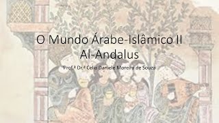 O Mundo ÁrabeIslâmico Califados e AlAndalus [upl. by Nosnirb]