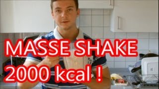 Mega Mass Gainer selber machen  Über 2000 kcal [upl. by Titania]