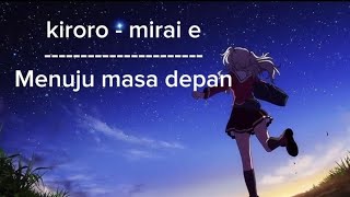 Kiroro  Mirai e menuju masa depan Lirik lagu dan terjemahan [upl. by Leruj]