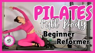 45 MIN Beginner Reformer Pilates  Full Body FeelGood Workout [upl. by Bamby]