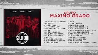 Maximo Grado  El Malecón Back To Back Sold Out DISCO COMPLETO [upl. by Assiluy]