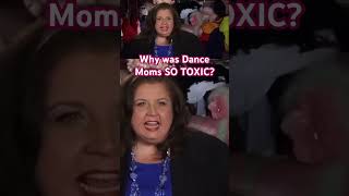 Why was Dance Moms SO TOXIC dancemoms [upl. by Rajewski]