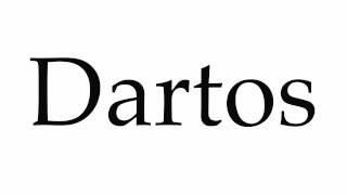 How to Pronounce Dartos [upl. by Jim825]