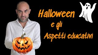 Halloween e gli aspetti educativi halloween apprendimento cultura inclusione festa [upl. by Idelle311]