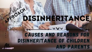 TOPIC 6 DISINHERITANCE  Causes and Reasons for Disinheritance of the Children and the Parents [upl. by Kcirdek]