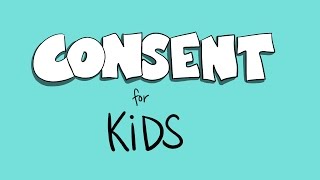 consent for kids [upl. by Odravde]