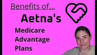 Aetnas Advantage Plan Benefits [upl. by Tterej]